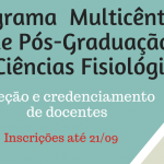 Seleção e credenciamento de docentes para o Programa Multicêntrico de Pós-Graduação em Ciências Fisiológicas