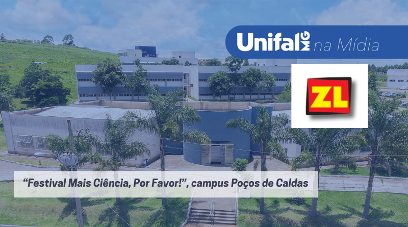 Projeto de educação científica da UNIFAL-MG, campus Poços de Caldas, é  destaque em mídia da região – Universidade Federal de Alfenas