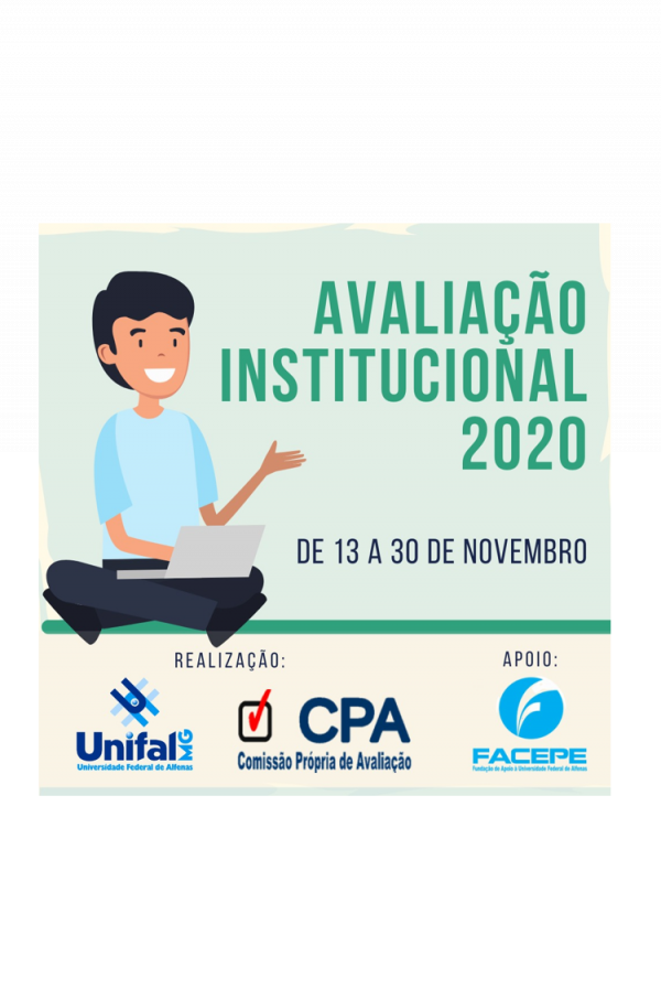 Ajude a construir uma UNIFAL-MG cada vez melhor! Participe da avaliação institucional!